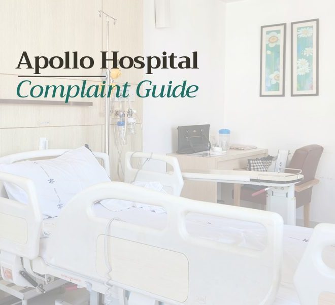 How to raise a complaint at Apollo Hospitals, Chennai